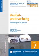 Baurechtliche und -technische Themensammlung - Heft 7: Bauteiluntersuchung